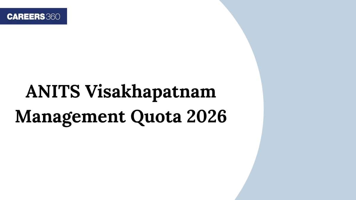 ANITS Visakhapatnam Management Quota 2026 - Admission, Fee, Cut Off